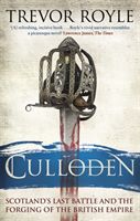 Culloden - Scotland's Last Battle and the Forging of the British Empire (Royle Trevor)(Paperback)