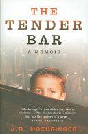 Tender Bar - A Memoir (Moehringer J. R.)(Paperback)