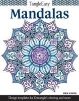 Tangleeasy Mandalas - Design Templates for Zentangle, Colouring, and More (Kwok Ben)(Paperback)