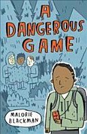 Dangerous Game (Blackman Malorie)(Paperback / softback)