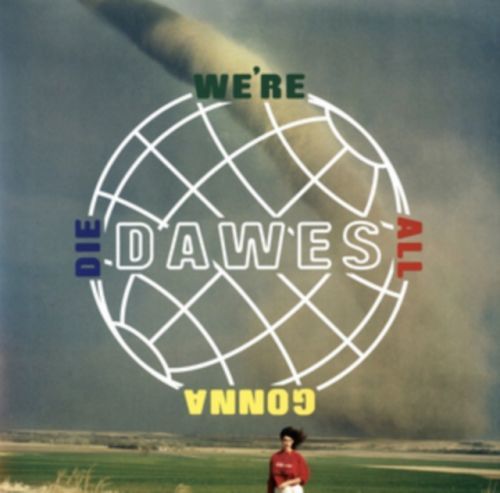 We're All Gonna Die (Dawes) (Vinyl / 12