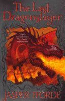 Last Dragonslayer (Fforde Jasper)(Paperback)