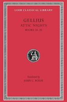 Attic Nights, Volume III: Books 14-20 (Gellius Aulus)(Pevná vazba)