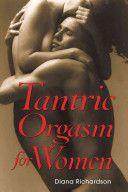 Tantric Orgasm for Women (Richardson Diana)(Paperback)