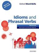 Oxford Word Skills: Advanced: Idioms & Phrasal Verbs Student Book with Key - Learn and Practise English Vocabulary(Paperback)