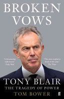 Broken Vows - Tony Blair the Tragedy of Power (Bower Tom)(Paperback)