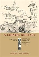 Chinese Bestiary - Strange Creatures from the <i>Guideways through Mountains and Seas</i>(Paperback)