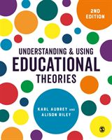 Understanding and Using Educational Theories (Aubrey Karl)(Paperback / softback)