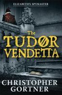 Tudor Vendetta (Gortner Christopher)(Paperback)
