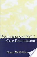 Psychoanalytic Case Formulation (McWilliams Nancy)(Pevná vazba)