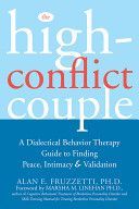 High-Conflict Couple - A Dialectical Behaviour Therapy Guide to Finding Peace, Intimacy & Validation (Fruzetti Alan E.)(Paperback)