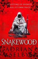 Snakewood (Selby Adrian (Author))(Paperback)