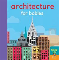 Architecture for Babies (Litton Jonathan)(Board book)