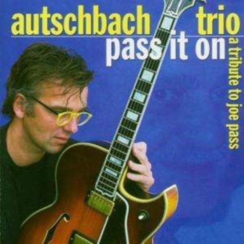 Pass It On (Tribute to Joe Pass) [german Import] (CD / Album)