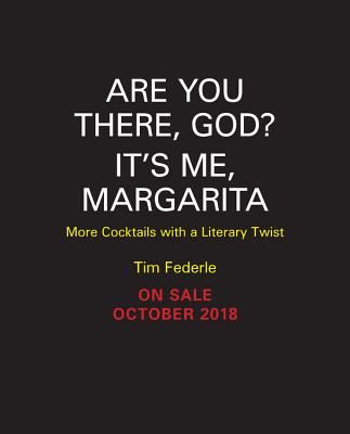 Are You There God? It's Me, Margarita - More Cocktails with a Literary Twist (Federle Tim)(Pevná vazba)