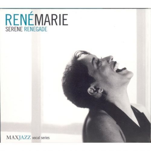 Serene Renegade (Rene Marie) (CD / Album)