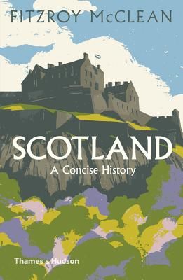 Scotland: A Concise History (Maclean Fitzroy)(Paperback / softback)