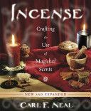 Incense - Crafting and Use of Magickal Scents (Neal Carl F.)(Paperback)