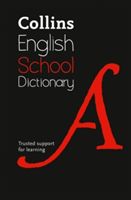Collins School Dictionary - Trusted Support for Learning (Collins Dictionaries)(Pevná vazba)