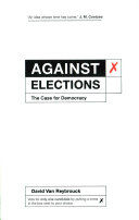 Against Elections - The Case for Democracy (Reybrouck David van)(Paperback)