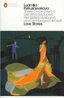 There Once Lived a Girl Who Seduced Her Sister's Husband, and He Hanged Himself: Love Stories (Petrushevskaya Ludmilla)(Paperback)