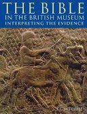 Bible in the British Museum - Interpreting the Evidence (Mitchell T.C.)(Paperback)