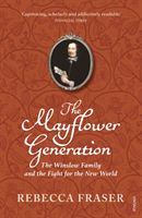 Mayflower Generation - The Winslow Family and the Fight for the New World (Fraser Rebecca)(Paperback / softback)