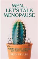 Men... Let's Talk Menopause - What's Going on and What You Can Do about It (Devlin Ruth)(Paperback / softback)