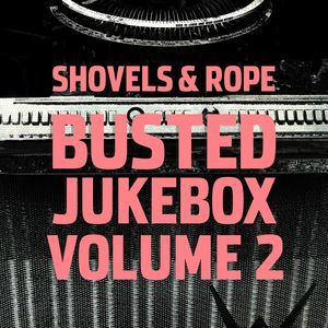 Busted Jukebox (Shovels & Rope) (Vinyl / 12
