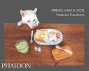 Bread and a Dog (Natsuko Kuwahara)(Paperback)