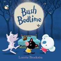 Bush Bedtime (Broekstra Lorette)(Pevná vazba)