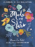 Made Out of Stars - A Journal for Self-Realization (Patel Meera Lee)(Paperback / softback)