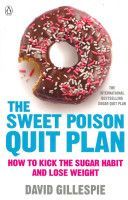 Sweet Poison Quit Plan (Gillespie David)(Paperback)