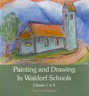Painting and Drawing in Waldorf Schools (Wildgruber Thomas)(Paperback)