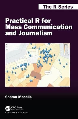 Practical R for Mass Communication and Journalism (Machlis Sharon)(Paperback / softback)
