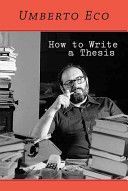 How to Write a Thesis (Eco Umberto)(Paperback)