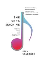 The Song Machine: Inside the Hit Factory (Seabrook John)(Paperback)