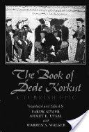 Book of Dede Korkut - A Turkish Epic(Paperback)