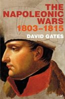 Napoleonic Wars 1803-1815 (Gates David)(Paperback / softback)