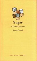 Sugar - A Global History (Smith Andrew F.)(Pevná vazba)