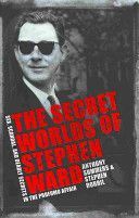 Secret Worlds of Stephen Ward - Sex, Scandal and Deadly Secrets in the Profumo Affair (Summers Anthony)(Paperback)