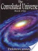Convoluted Universe: Book One (Cannon Dolores (Dolores Cannon))(Paperback)