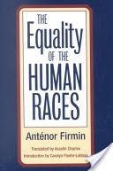 Equality of Human Races - Positivist Anthropology (Firmin Antenor)(Paperback)