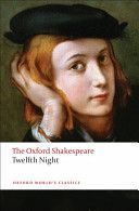 Twelfth Night, or What You Will: The Oxford Shakespeare (Shakespeare William)(Paperback)