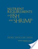 Nutrient Requirements of Fish and Shrimp (Committee on the Nutrient Requirements of Fish and Shrimp)(Pevná vazba)