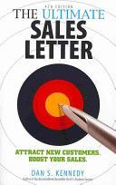 Ultimate Sales Letter - Attract New Customers, Boost Your Sales (Kennedy)(Paperback)