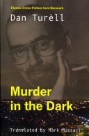 Murder in the Dark (Turell Dan)(Paperback)