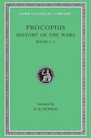 History of the Wars, Volume I: Books 1-2. (Persian War) (Procopius)(Pevná vazba)
