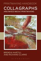 Collagraphs and Mixed-Media Printmaking (Clarke Richard)(Paperback / softback)
