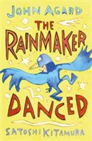 Rainmaker Danced (Agard John)(Paperback)